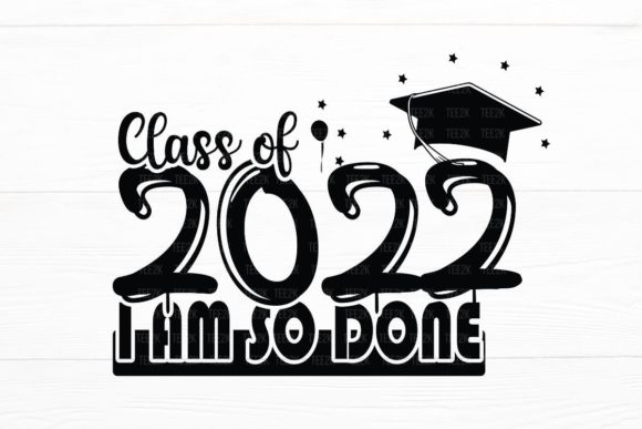 Class of 2022 SVG: Graphics for Crafts