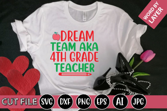 Dream Team 4th Grade Teacher Graphics for Crafts