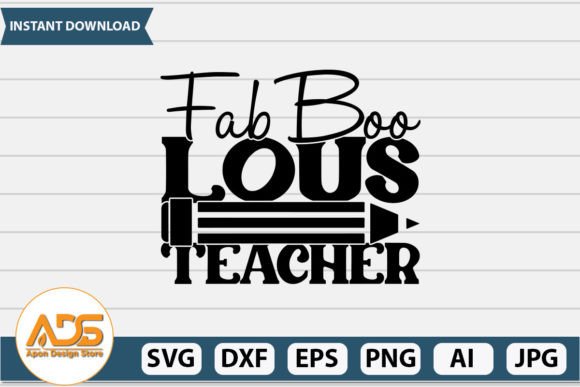 Fab Boo Lous Teacher SVG: Graphics for Crafts