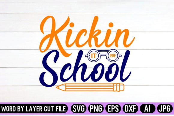 Kickin It Pre School SVG: Crafts & Graphics
