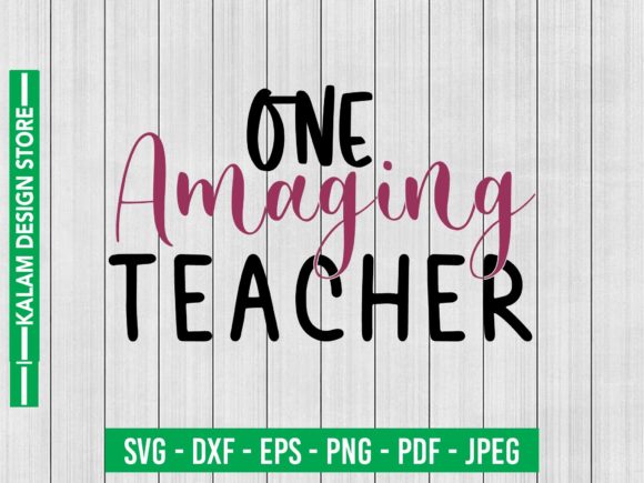 One Amaging Teacher Svg Design for Crafts