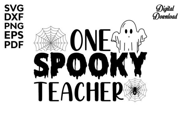 One Spooky Teacher SVG: Halloween Graphics for Crafts