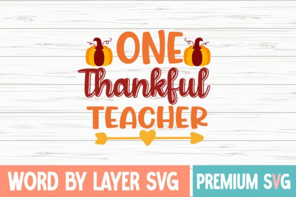 One Thankful Teacher SVG for Crafts & Graphics