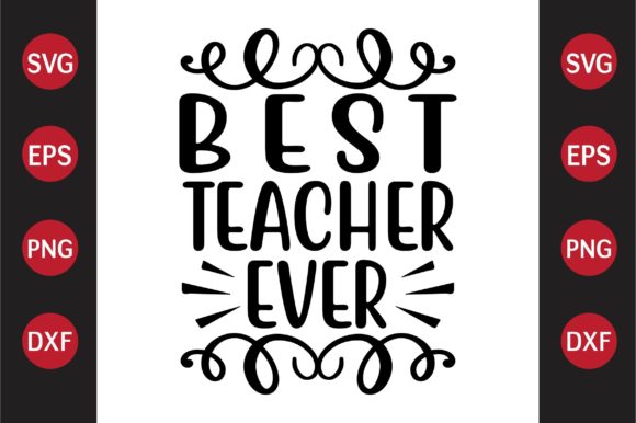 Reviewing the Best Teacher Ever SVG for Embroidery