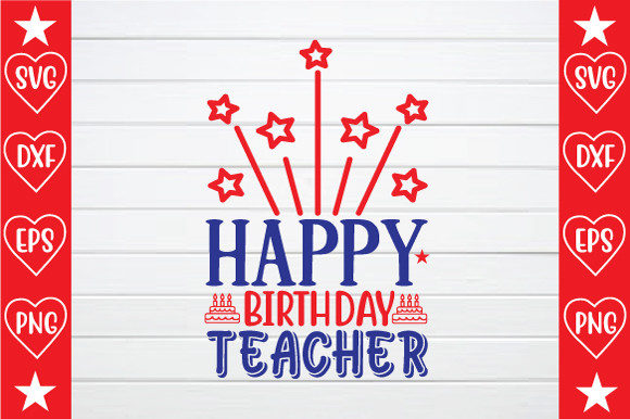 Reviewing the Happy Birthday Teacher SVG for Embroidery