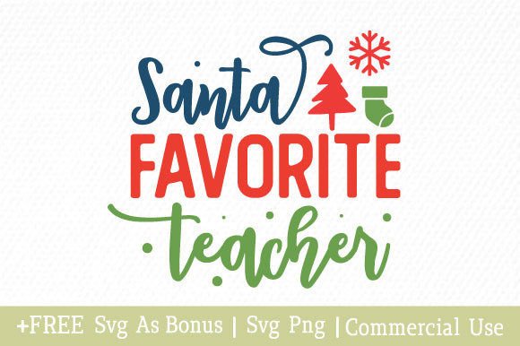 Santa Favorite Teacher SVG: Graphics for Crafts