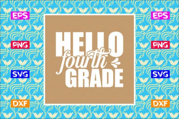 School Graphics & Crafts: Hello Fourth Grade