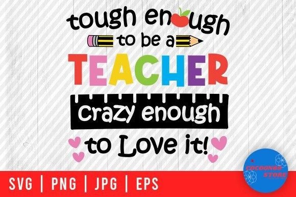 Tough Enough Teacher SVG: Graphics for Crafts